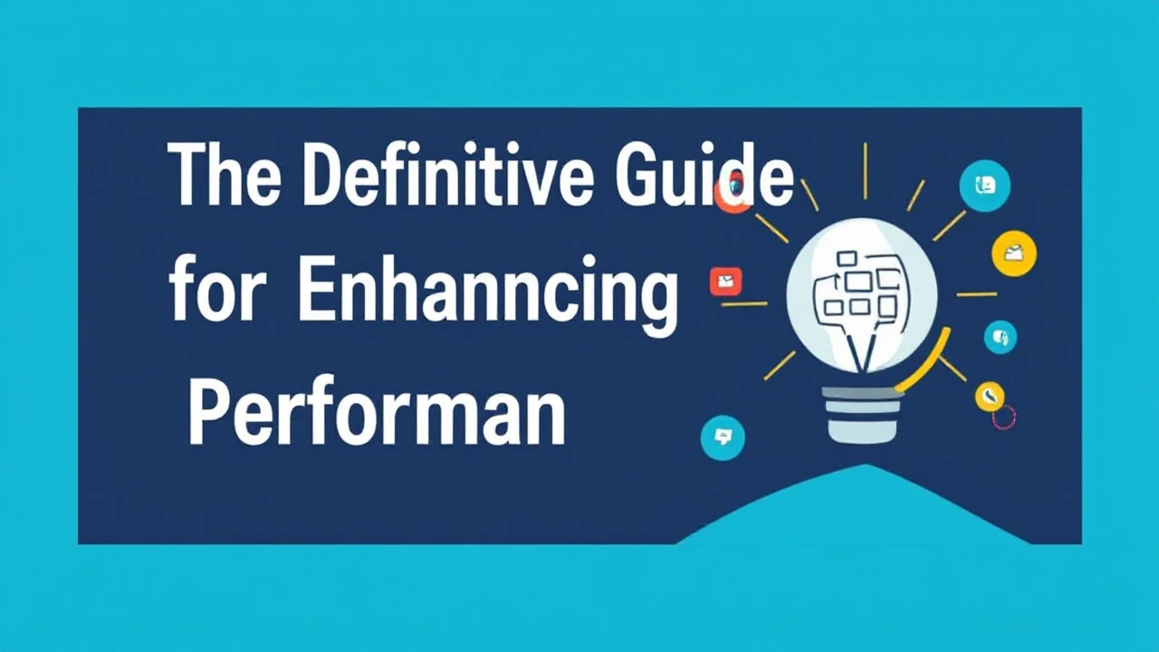 The Definitive Guide for Enhancing Your Business Performance Online