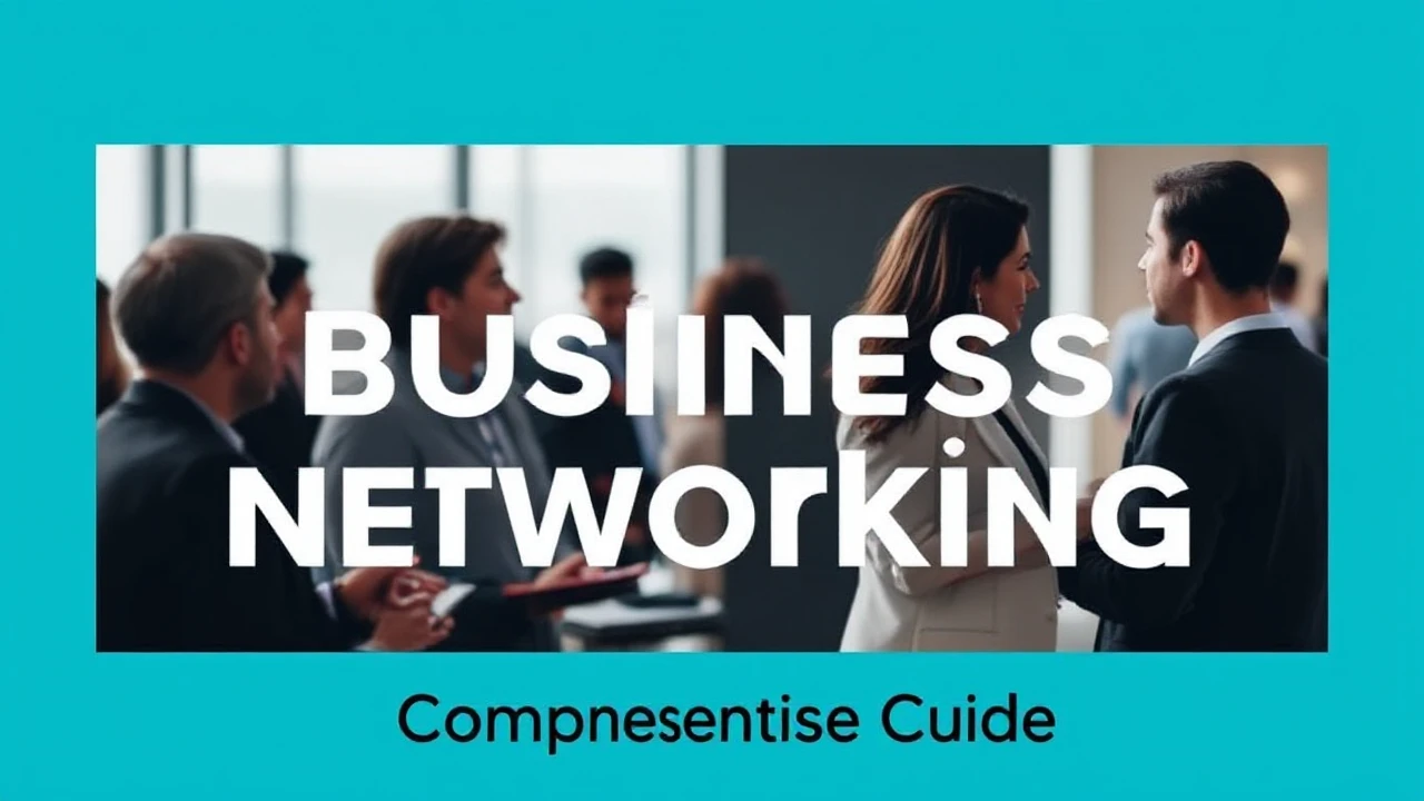 Becoming Proficient in the Craft of Business Networking: A Comprehensive Guide