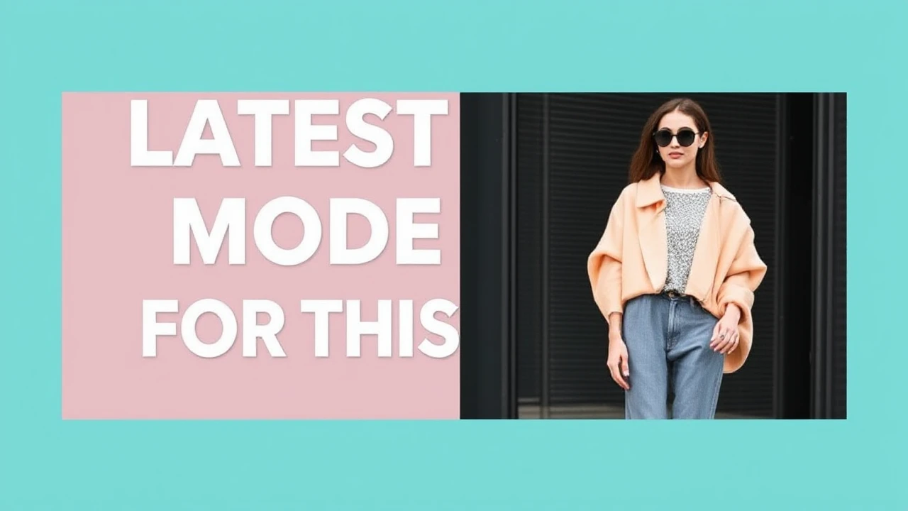 Latest Mode Trends for This Season