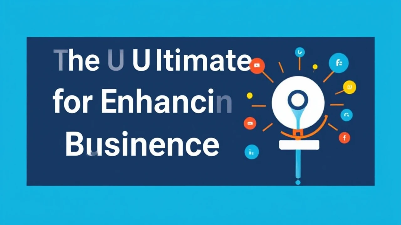 The Ultimate Handbook for Enhancing Your Business Presence Online