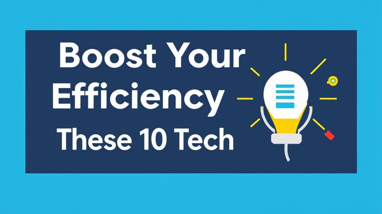 Boost Your Efficiency with These 10 Tech Hacks