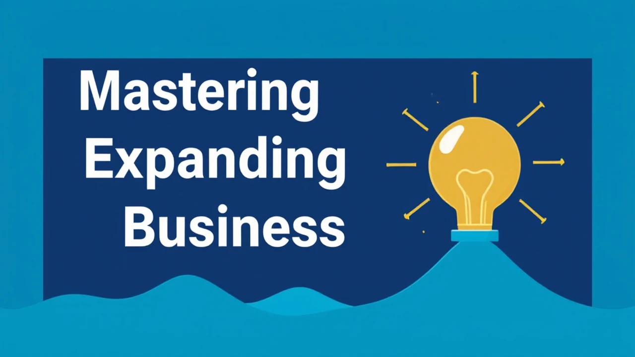 Mastering the Art for Expanding Your Business in 2022