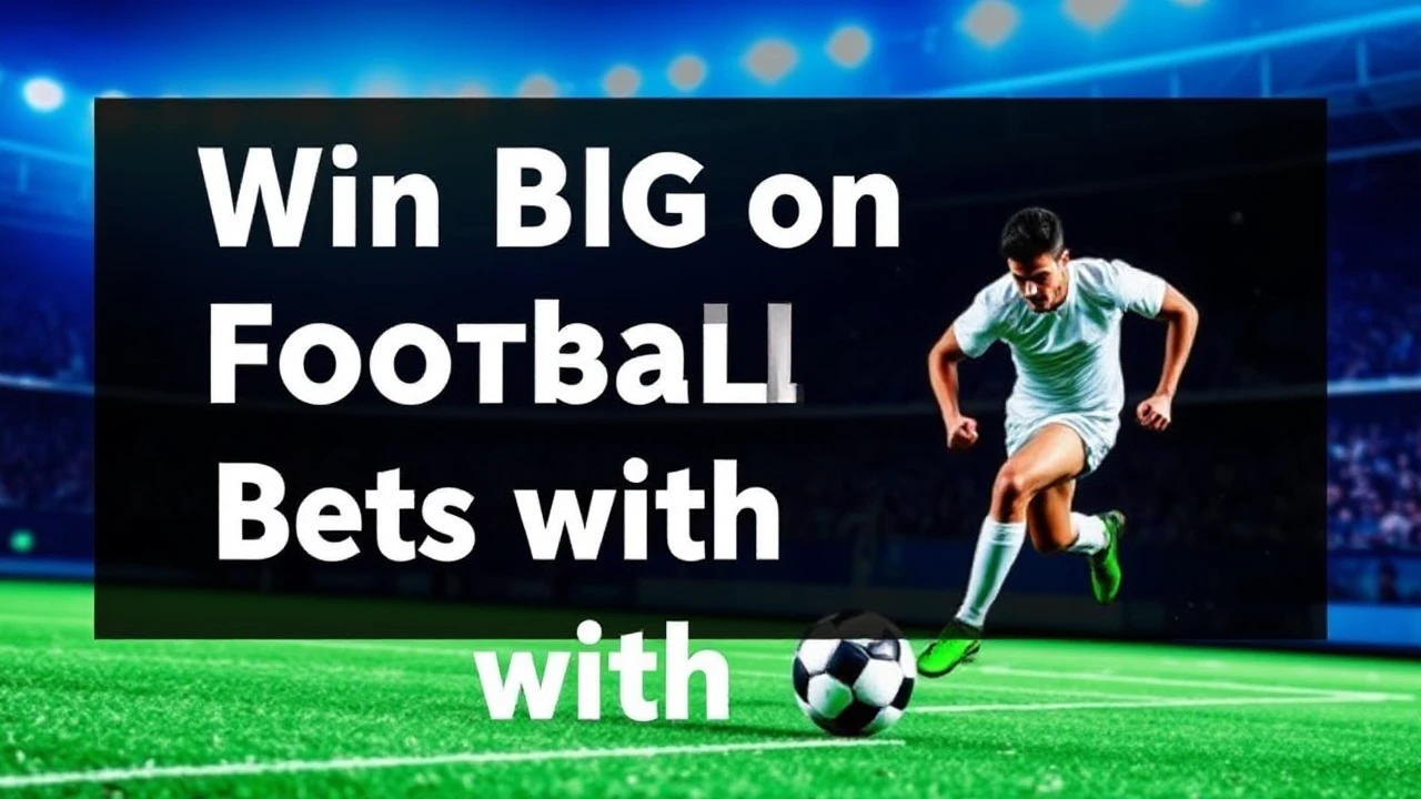 Win Big on Football Bets with ABC8