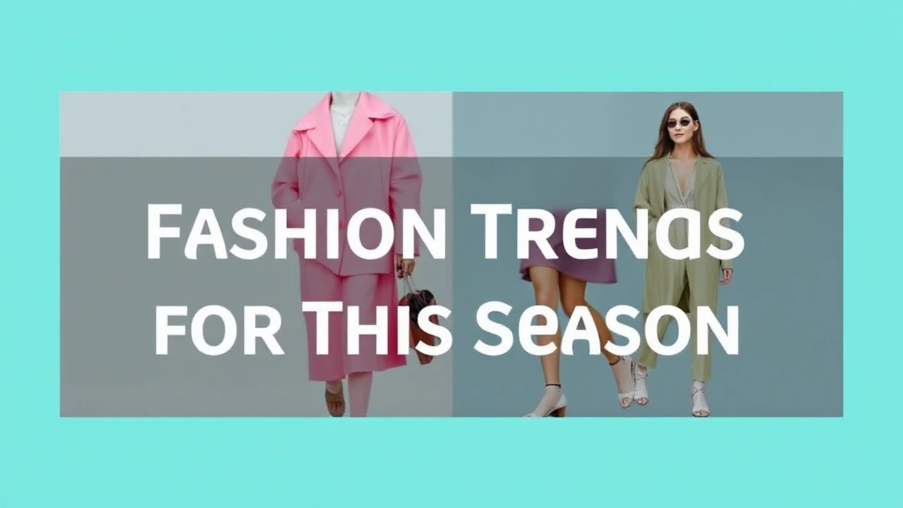 In-Vogue Fashion Trends for This Season