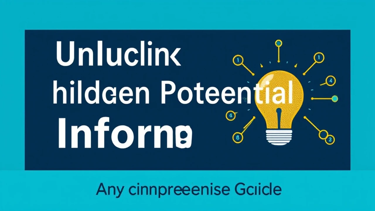 Unlocking hidden Potential of Information: A Comprehensive Guide