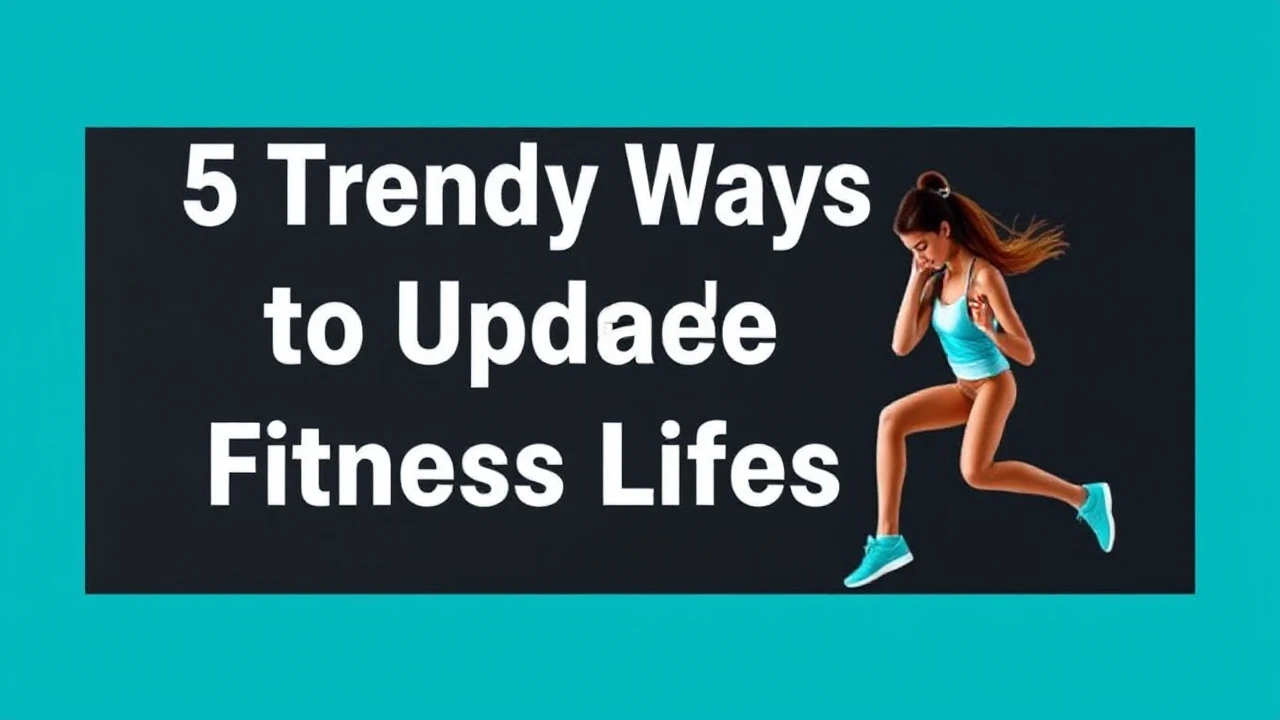 5 Trendy Ways to Upgrade Your Fitness Lifestyle