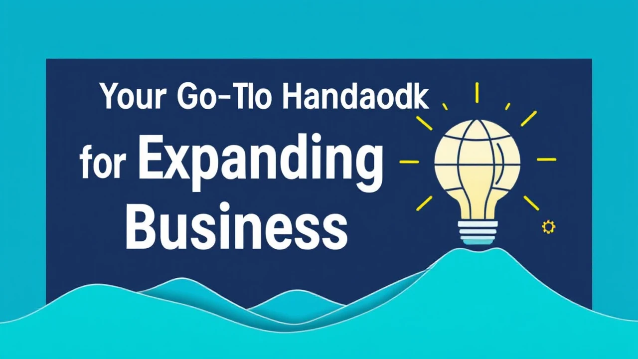 Your Go-To Handbook for Expanding Your Business in 2022