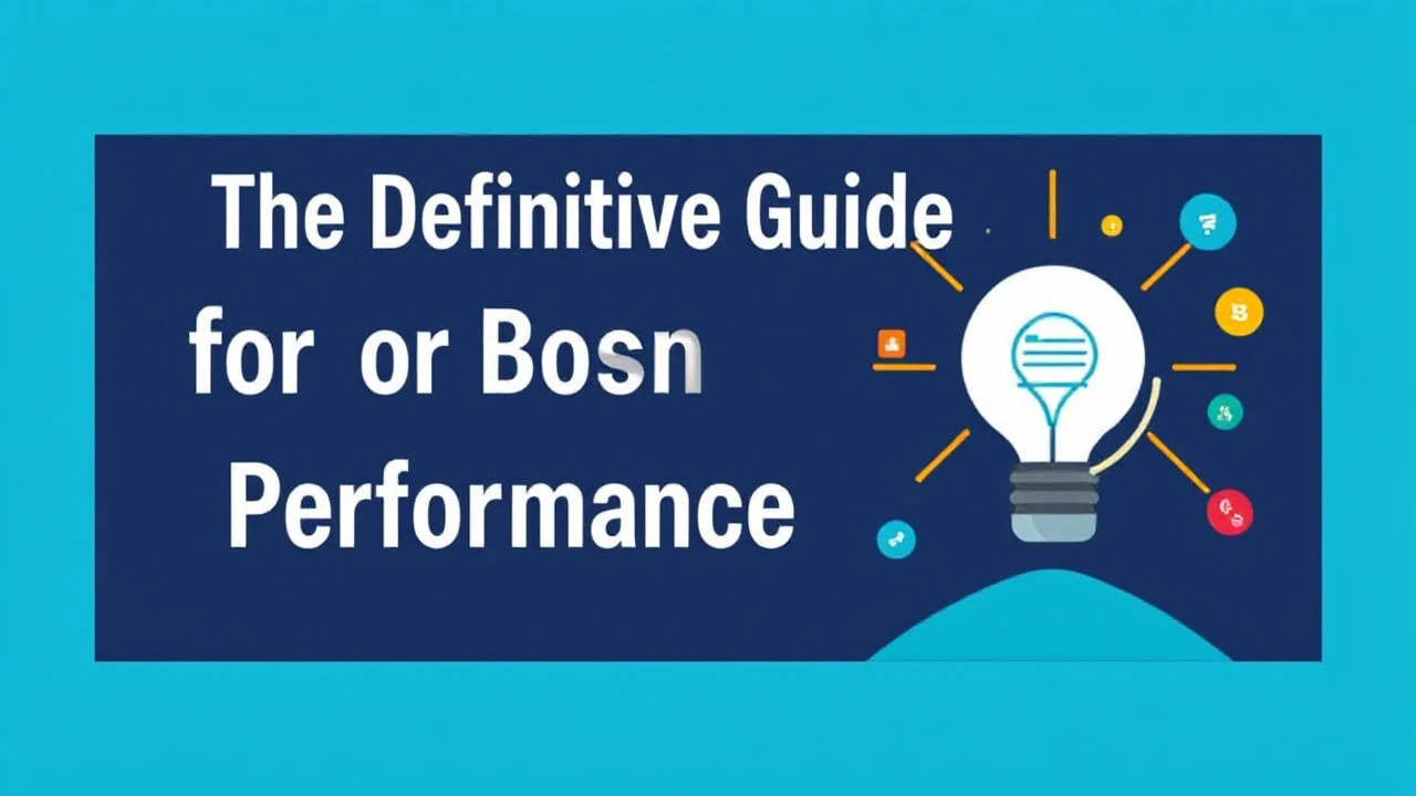 The Definitive Guide for Boosting Your Business Performance Online