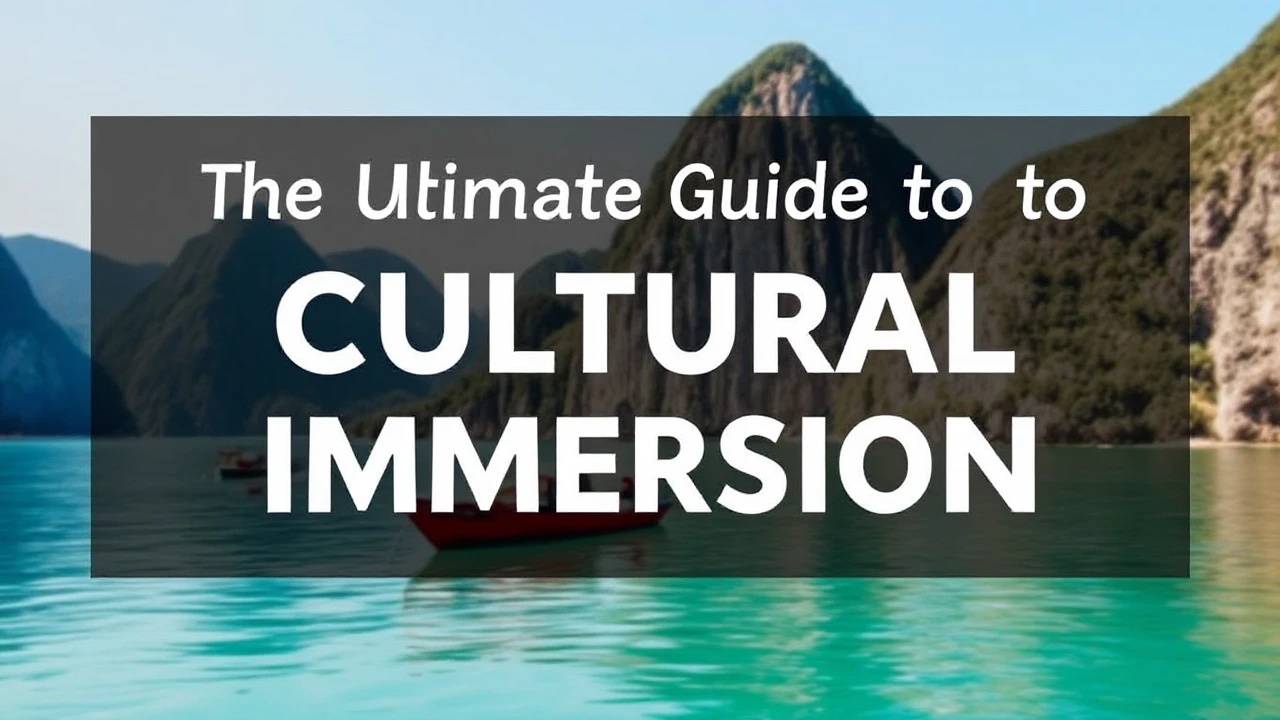 The Ultimate Guide to Cultural Immersion: Embracing Local Traditions While Traveling