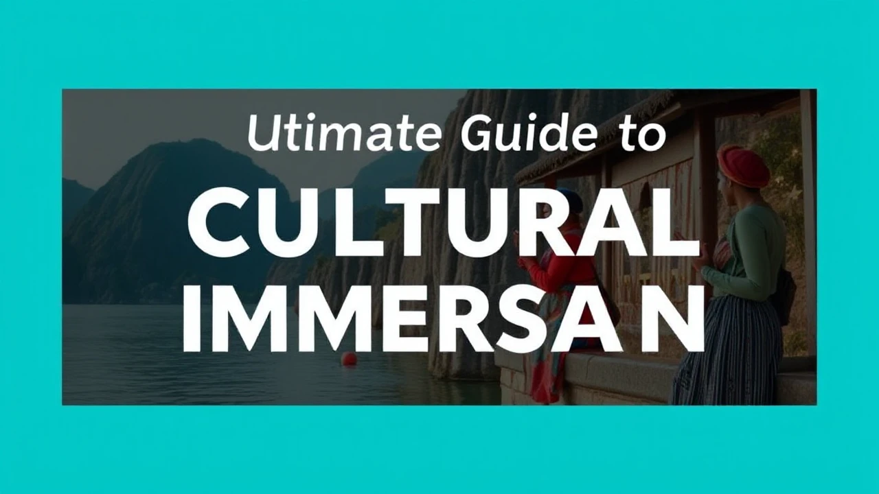 The Ultimate Guide to Cultural Immersion: Embracing Local Traditions While Traveling