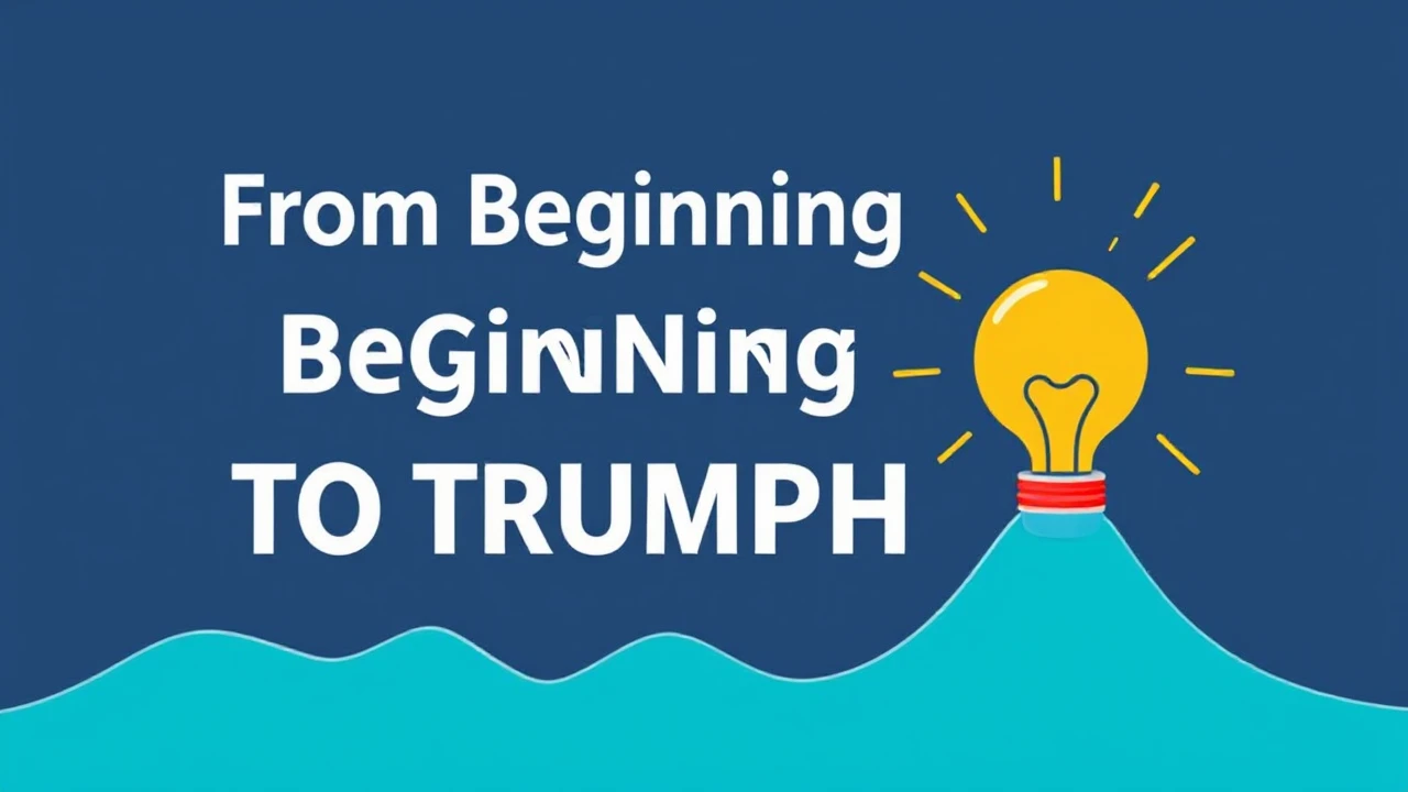 From Beginning to Triumph: Essential Tips for Entrepreneurs