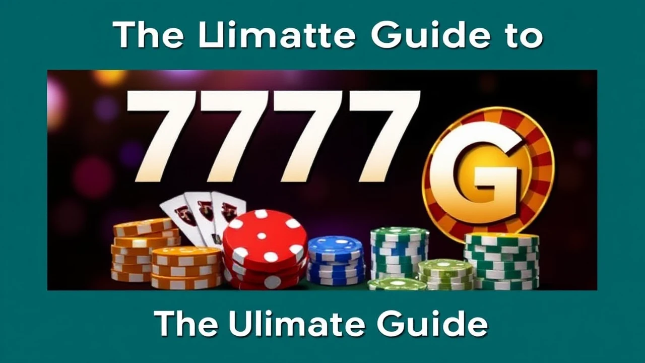 The Ultimate Guide to 777G Casino