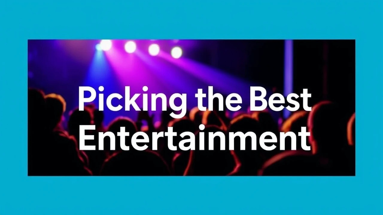 A Comprehensive Tutorial on Picking the Best Entertainment for Any Event