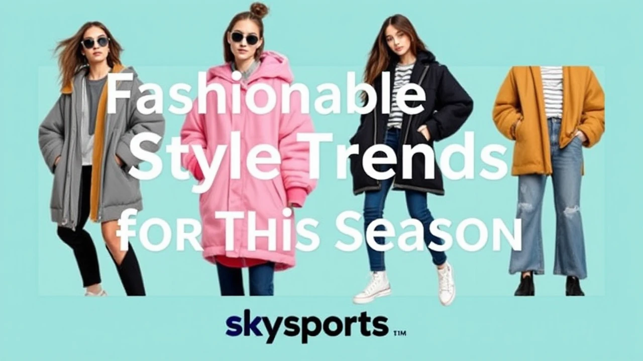 Fashionable Style Trends for This Season