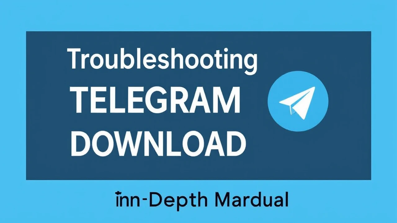 Troubleshooting Telegram Download Problems: An In-Depth Manual