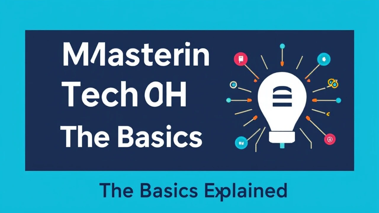 Mastering Tech Jargon: The Basics Explained