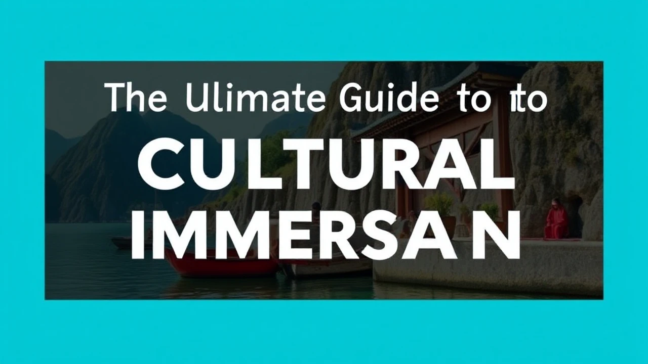 The Ultimate Guide to Cultural Immersion: Embracing Local Traditions While Traveling