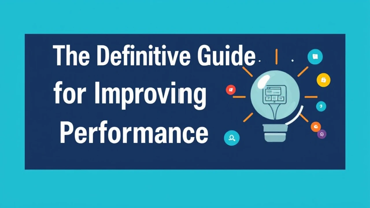 The Definitive Guide for Improving Your Business Performance Online