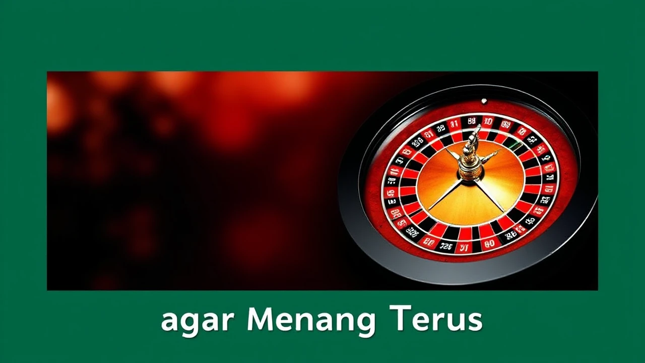 Cara Bermain Roulette agar Menang Terus