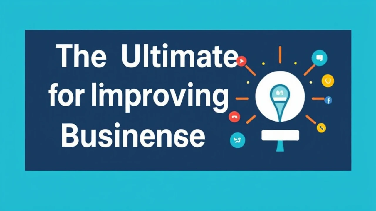 The Ultimate Handbook for Improving Your Business Presence Online