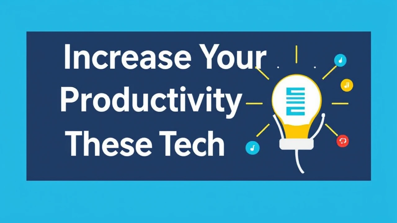 Increase Your Productivity with These 10 Tech Hacks
