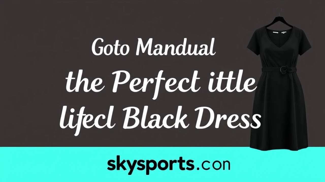 Your Go-To Manual of Selecting the Perfect Little Black Dress