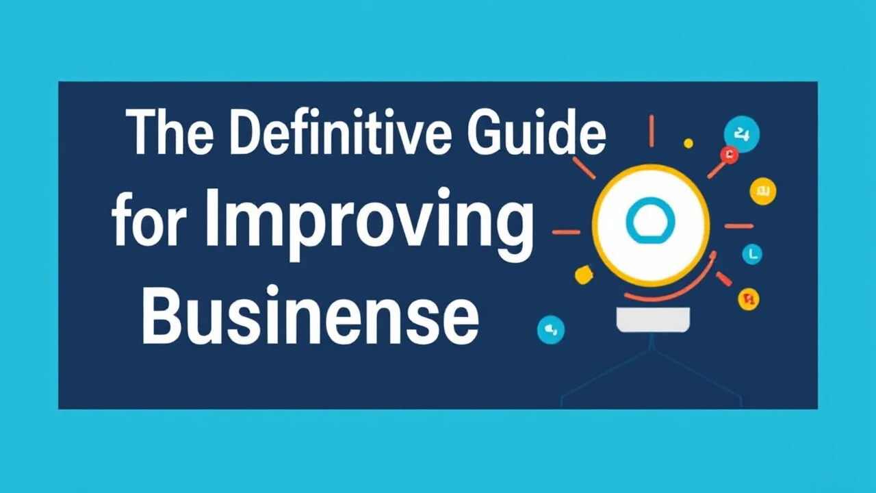 The Definitive Guide for Improving Your Business Presence Online