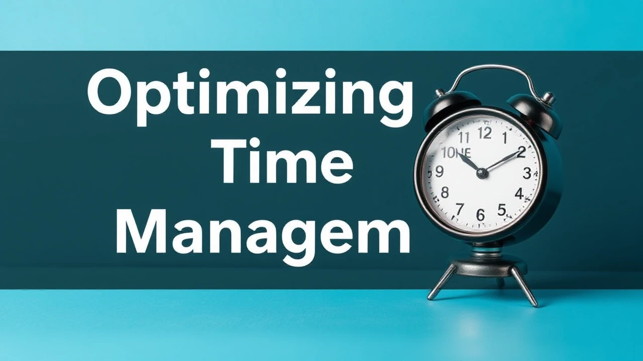 Optimizing Time Management: Essential Strategies for Hectic Entrepreneurs