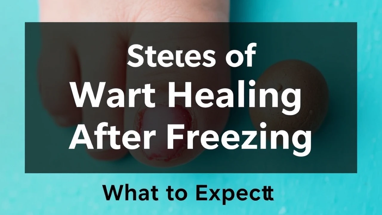 Keyword: stages of wart healing after freezing