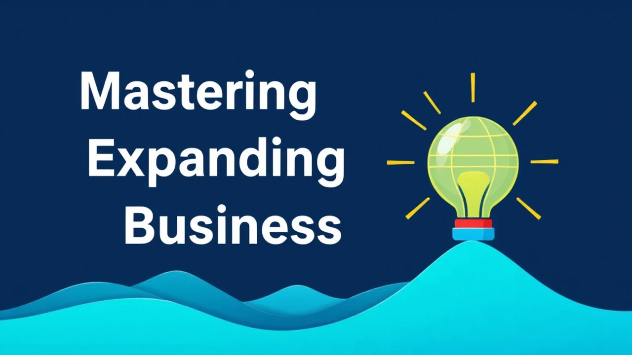 Mastering the Art for Expanding Your Business in 2022