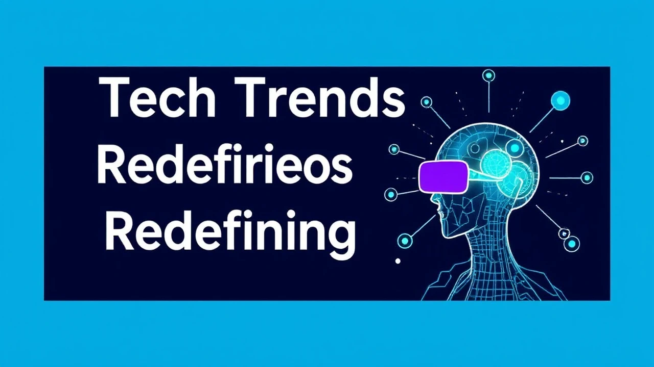 Tech Trends Redefining Our Work and Lifestyle: 5 Innovations to Keep an Eye On