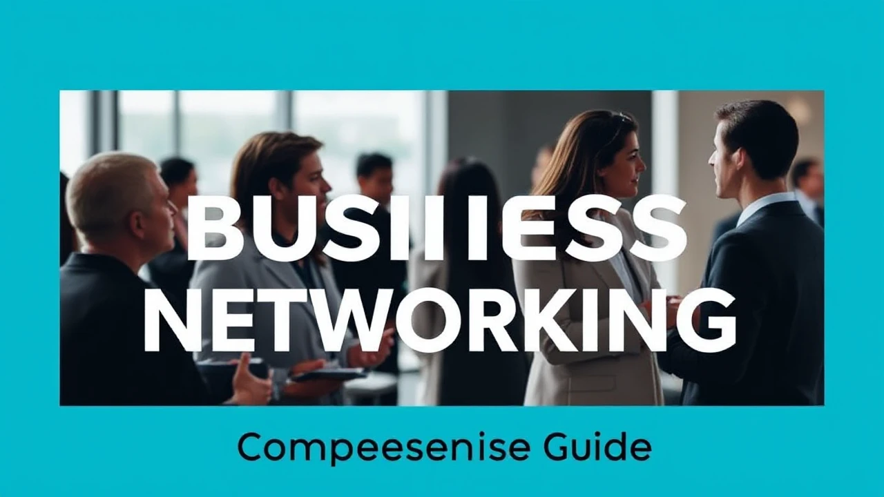 Becoming Proficient in the Skill of Business Networking: A Comprehensive Guide