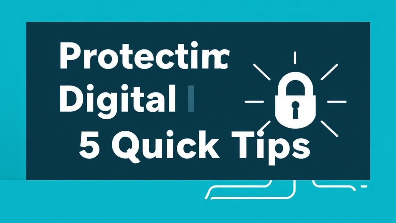 Protecting Your Digital Devices: 5 Quick Tips