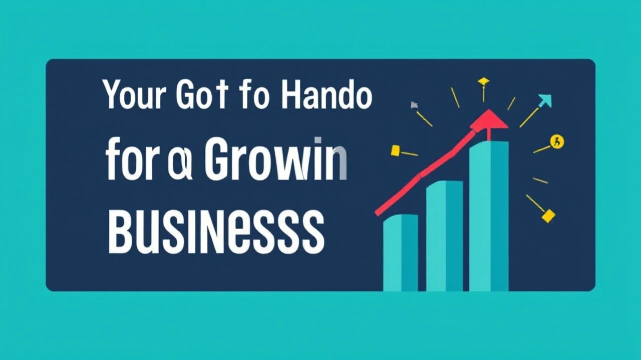 Your Go-To Handbook for Growing Your Business Successfully