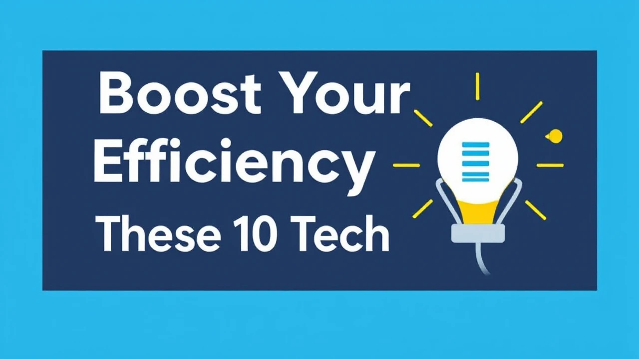 Boost Your Efficiency with These 10 Tech Hacks