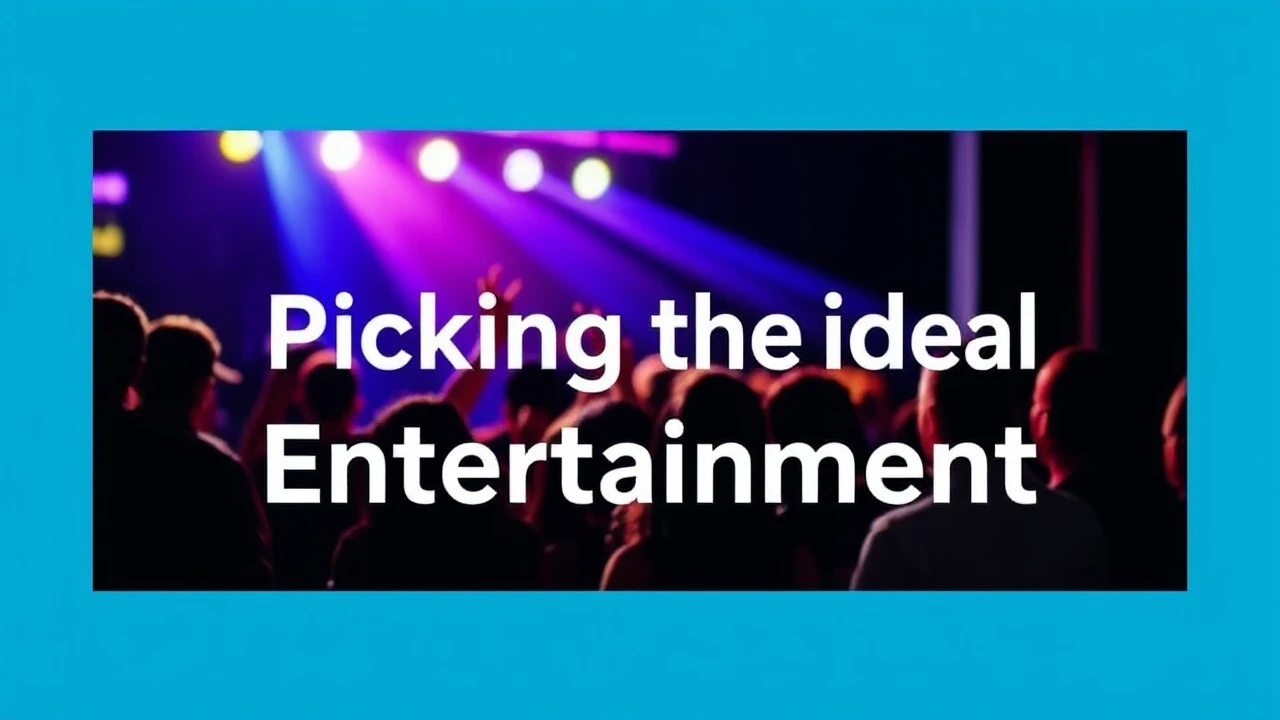 Tips and Tricks on Picking the Ideal Entertainment for Any Event