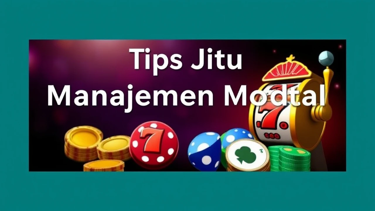 Tips Jitu Manajemen Modal di Slot Casino