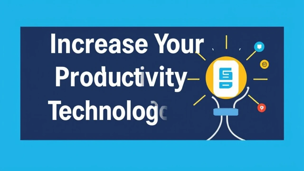Increase Your Productivity with These 10 Technological Hacks