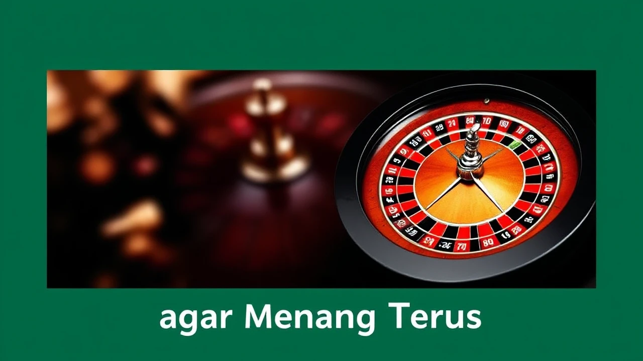 Cara Bermain Roulette agar Menang Terus