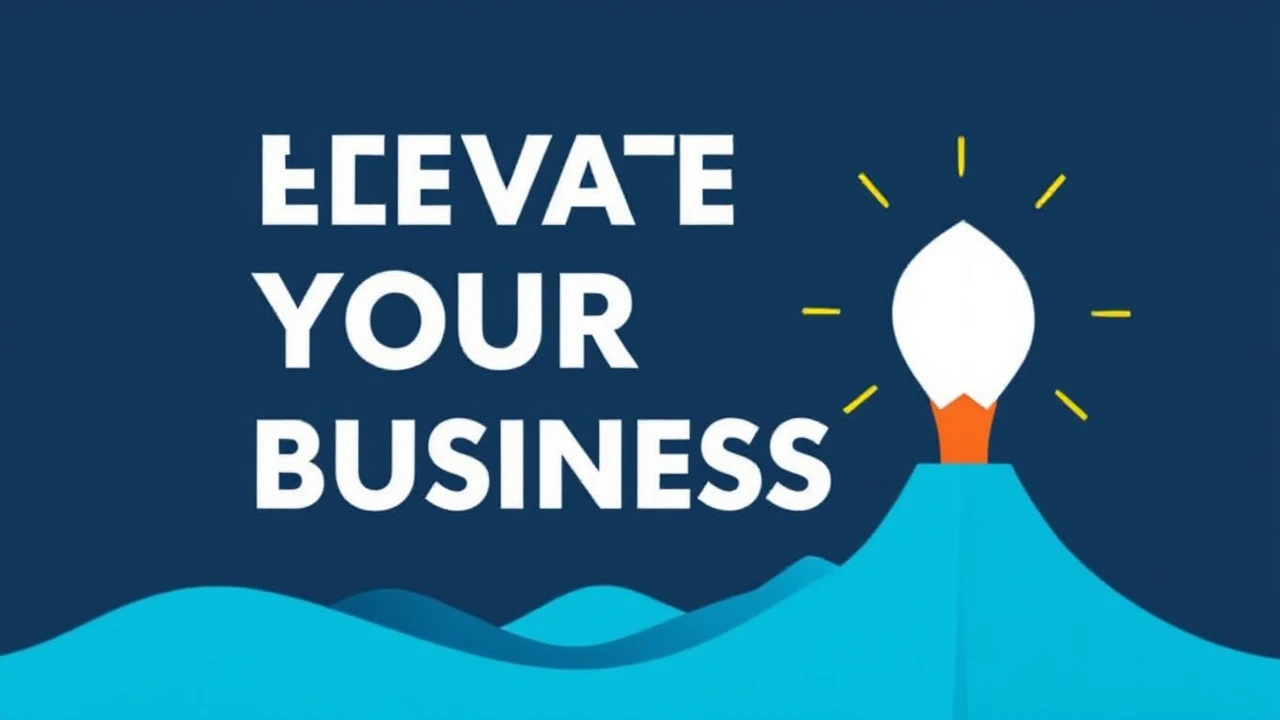 Elevate Your Business: Strategies for Success in a Competitive World