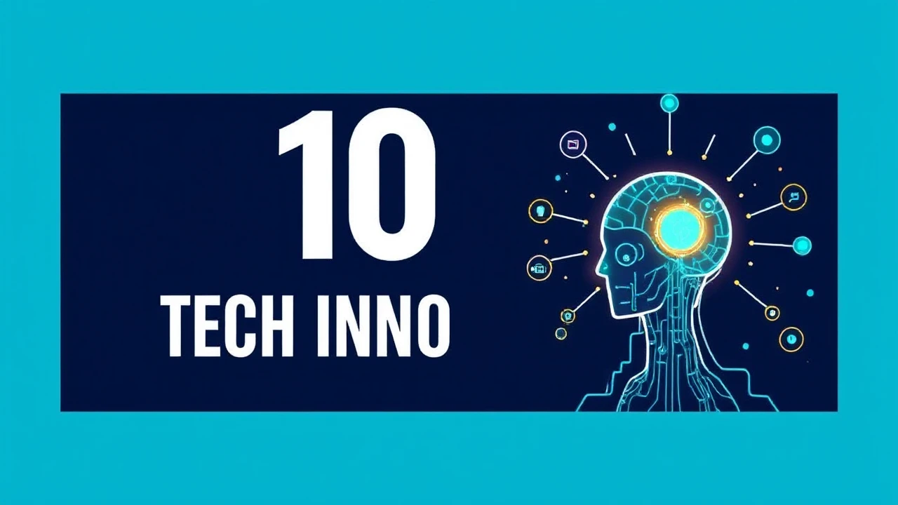 Revolutionizing the World Today: Top 10 Tech Innovations
