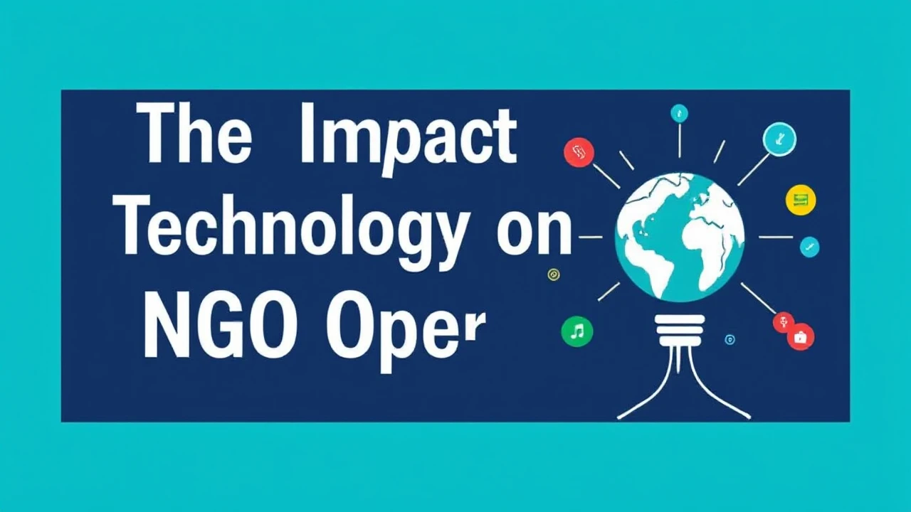 The Impact of Technology on NGO Operations