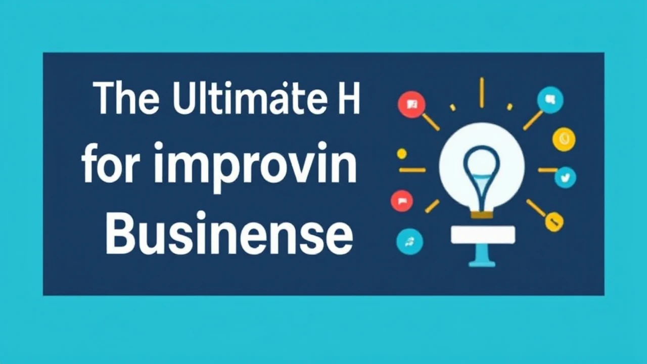 The Ultimate Handbook for Improving Your Business Presence Online