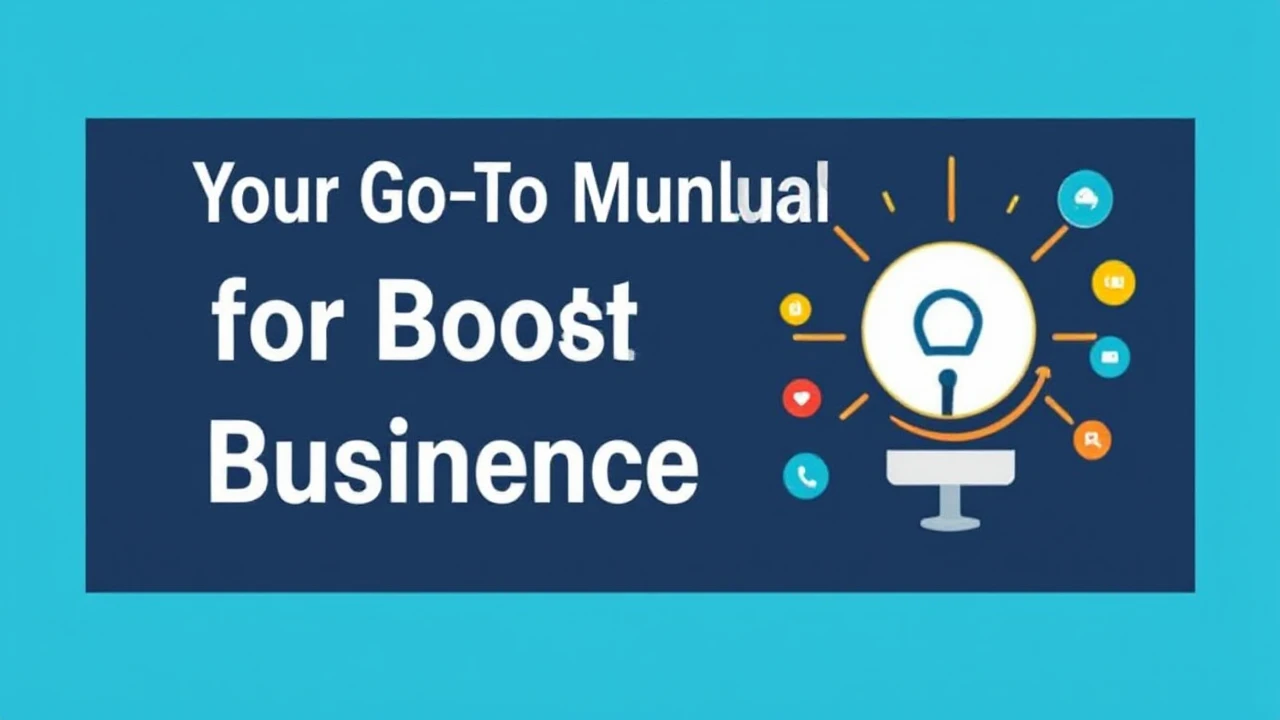 Your Go-To Manual for Boosting Your Business Presence Online