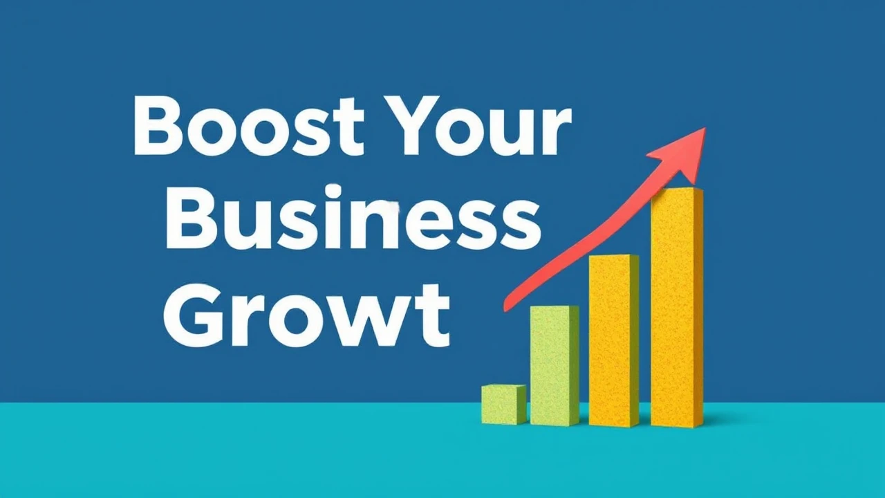 Boost Your Business Growth with These Proven Strategies