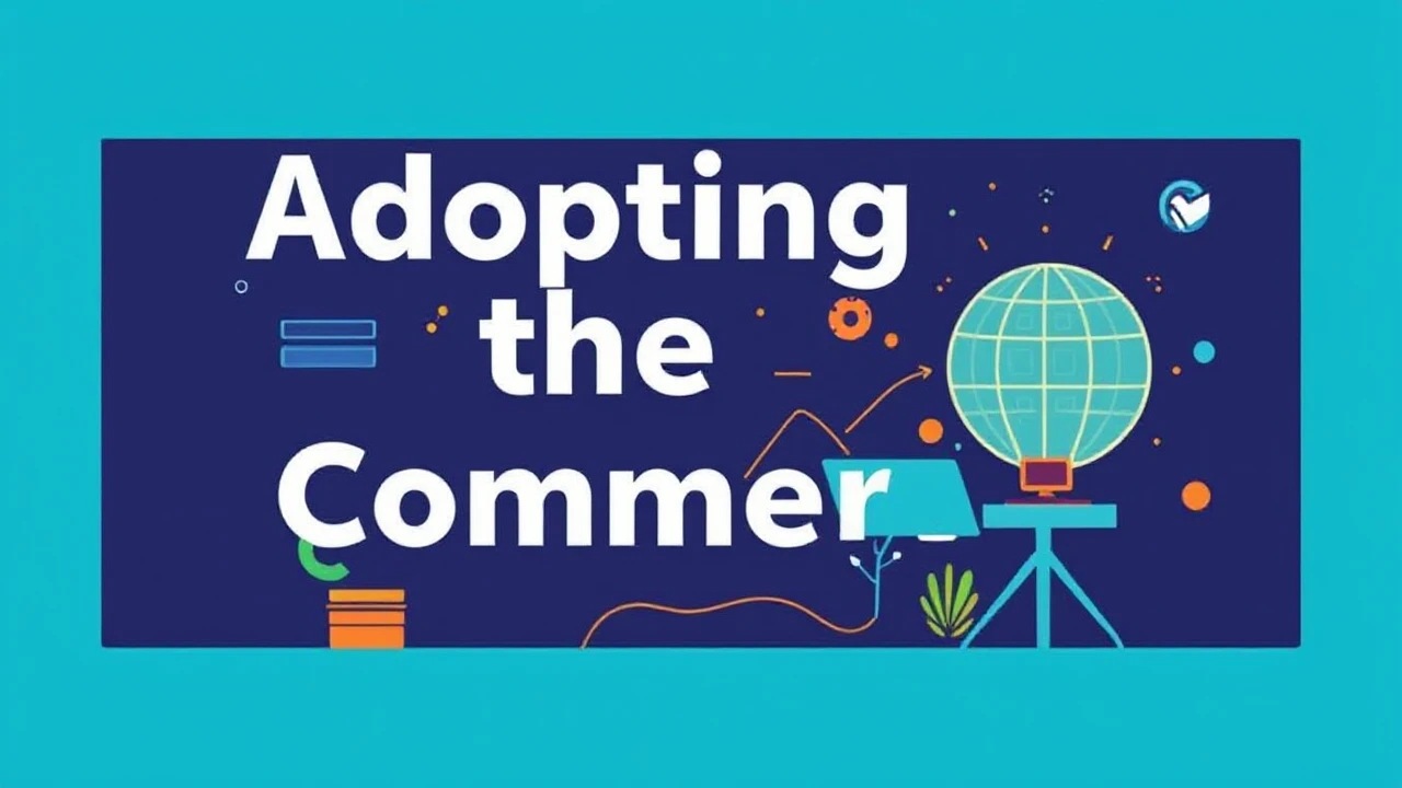 Adopting the of Commerce: Key Shifts to Keep an Eye On