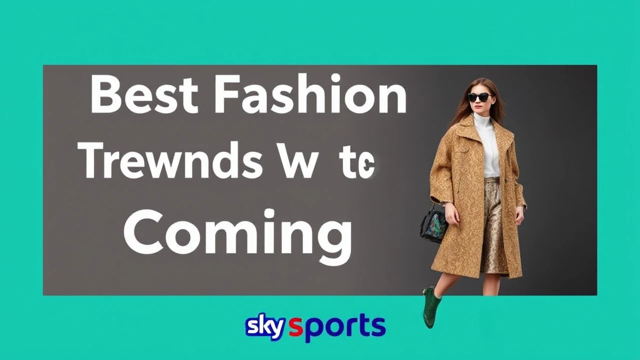 Best Fashion Trends to Watch Out for in the Coming Year