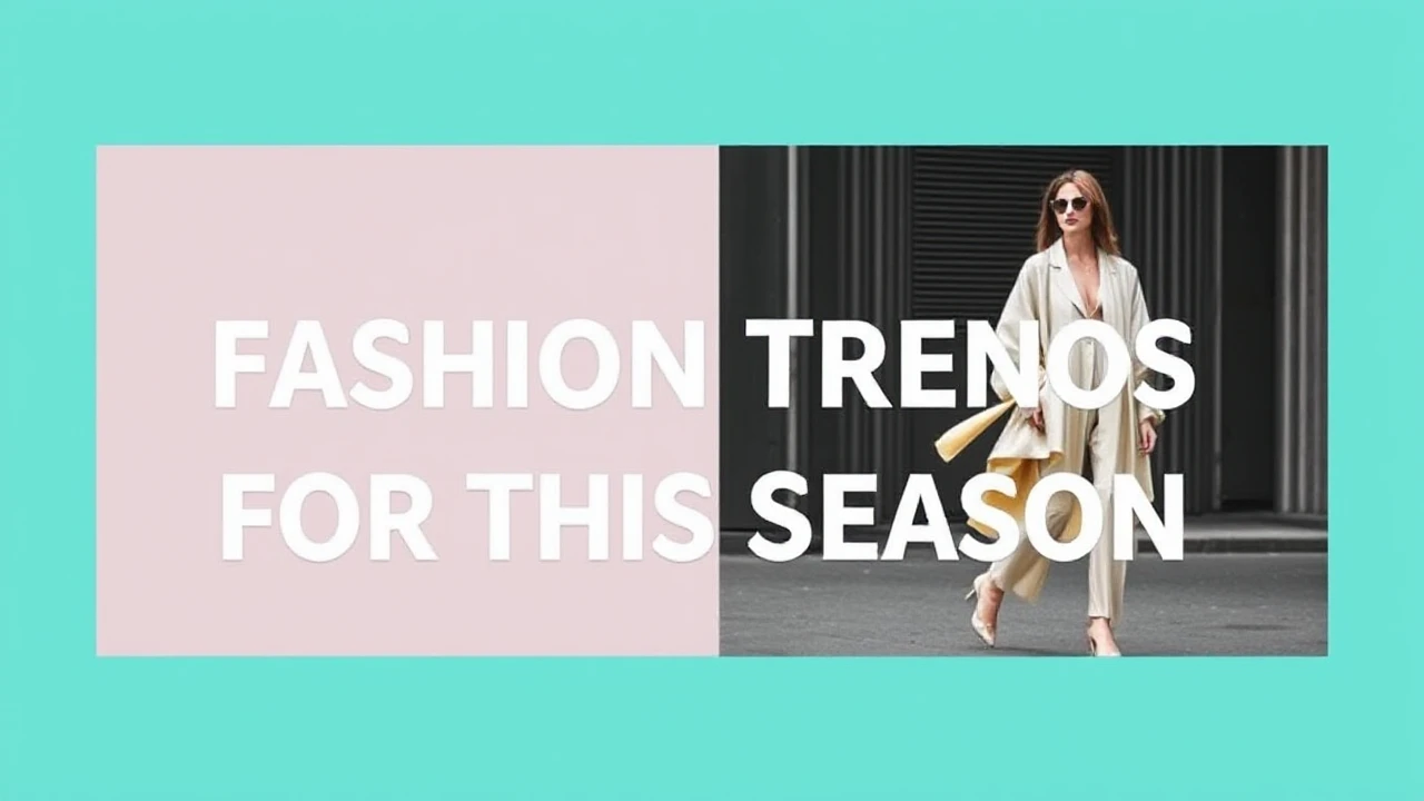 Top Fashion Trends for This Season