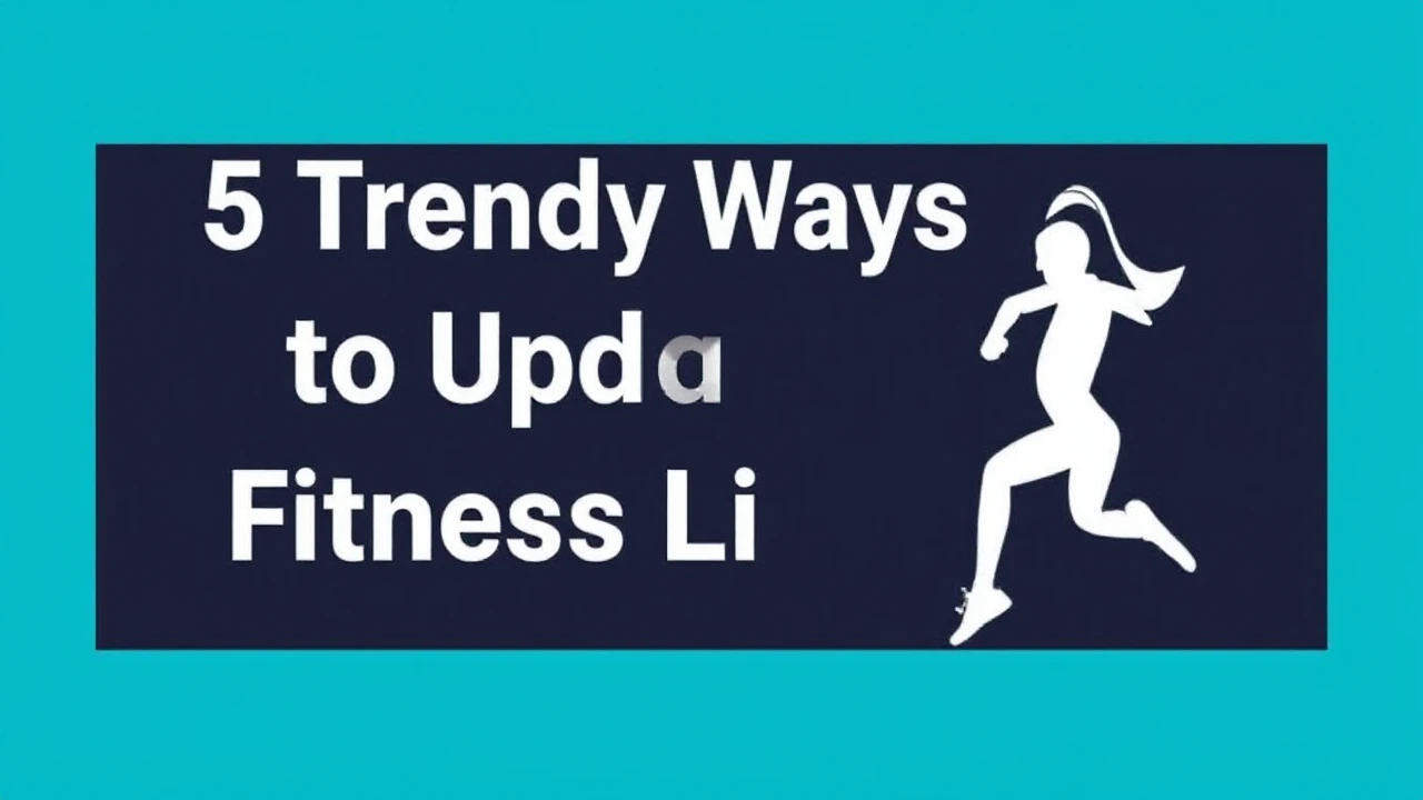 5 Trendy Ways to Upgrade Your Fitness Lifestyle