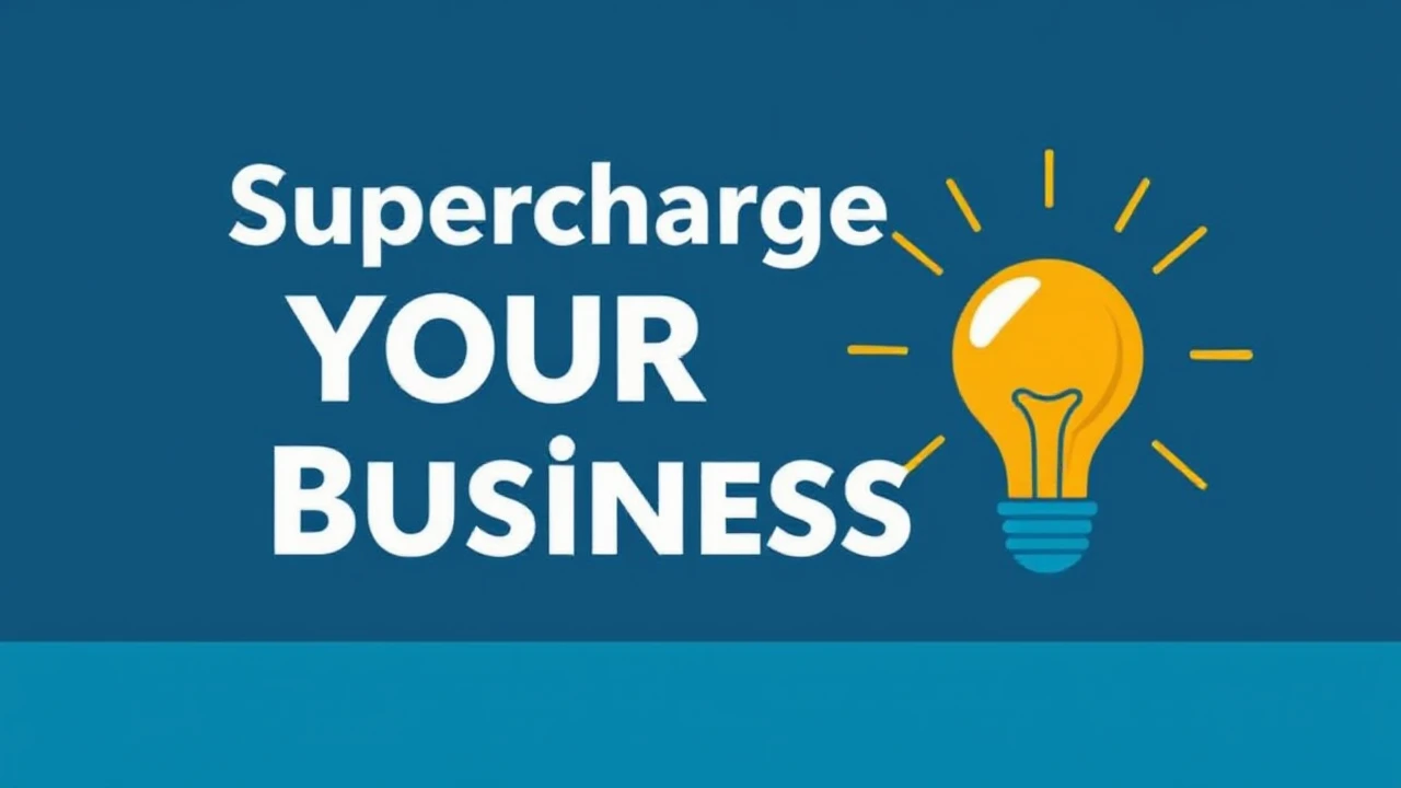 Supercharge Your Business: Top 10 Proven Strategies for Achieving Excellence